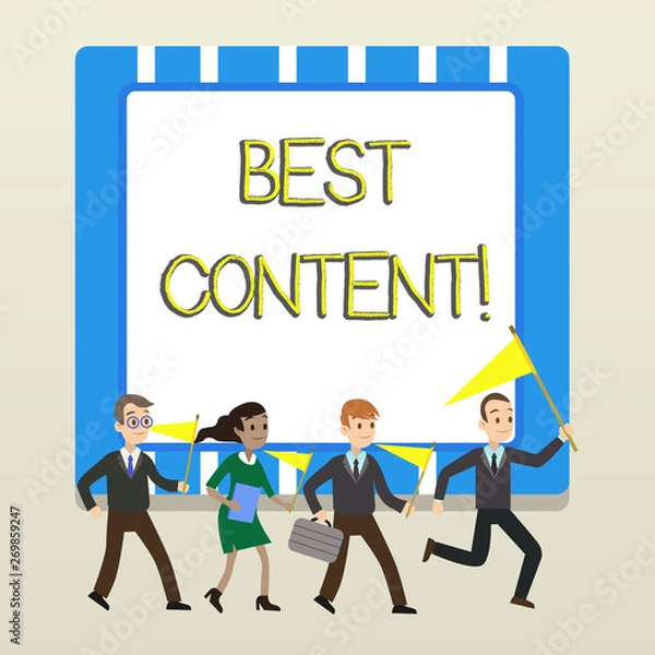 Fototapeta Word writing text Best Content. Business photo showcasing Information and experiences that are directed to the audience People Crowd Flags Pennants Headed by Leader Running Demonstration Meeting