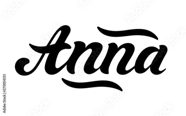 Obraz Anna. Woman's name. Hand drawn lettering. Vector illustration