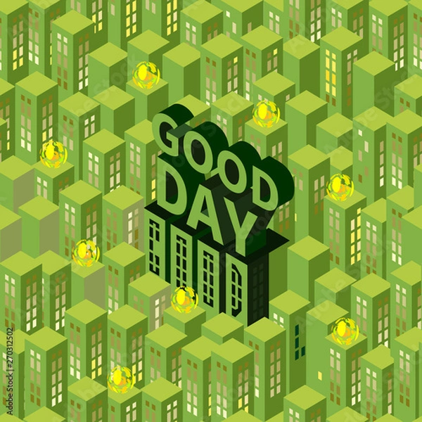 Fototapeta Pattern with light green buildings and abstract colored balls and isometric text "Good day"