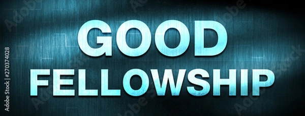 Fototapeta Good Fellowship abstract blue banner background