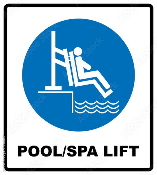 Obraz Pool and spa lift for disabled sign. Disability people information flat icons isolated on white background. Blue mandatory symbol. White simple pictogram. Notice banner.