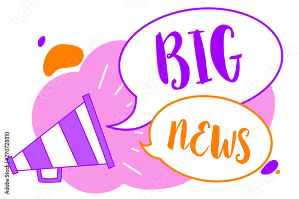 Fototapeta Text sign showing Big News. Conceptual photo knowing actions no one heard about it yet Teleporter journalist Megaphone loudspeaker speech bubbles important message speaking out loud