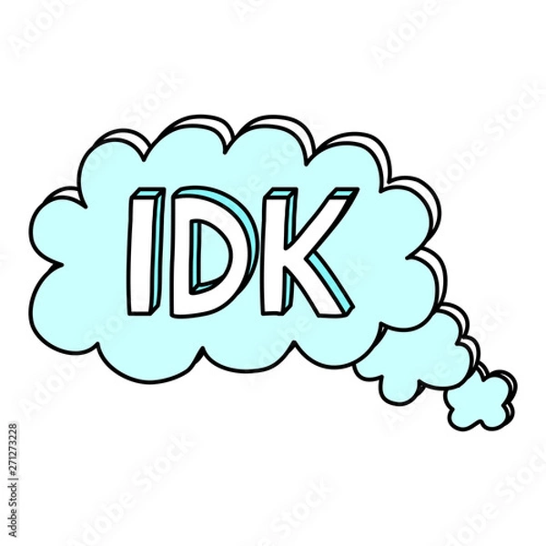 Obraz I dont know abbreviation cool teen word