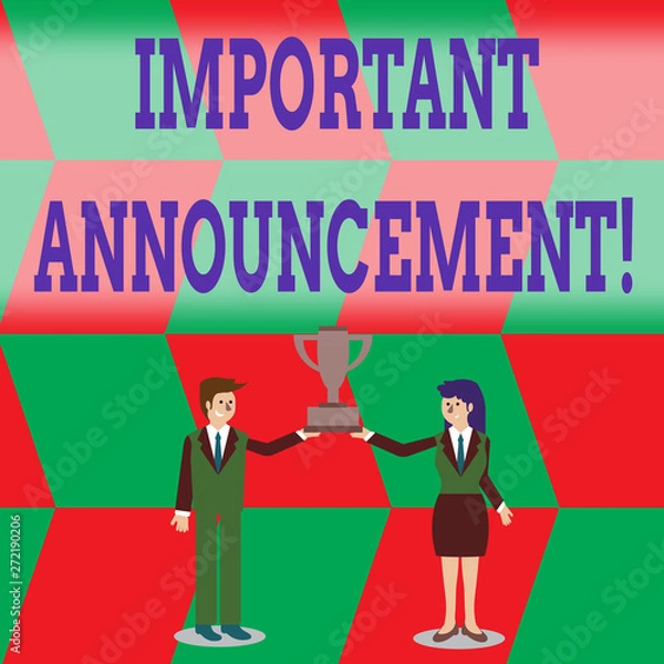 Fototapeta Writing note showing Important Announcement. Business concept for spoken statement that tells showing about something Man and Woman Business Suit Holding Championship Trophy Cup