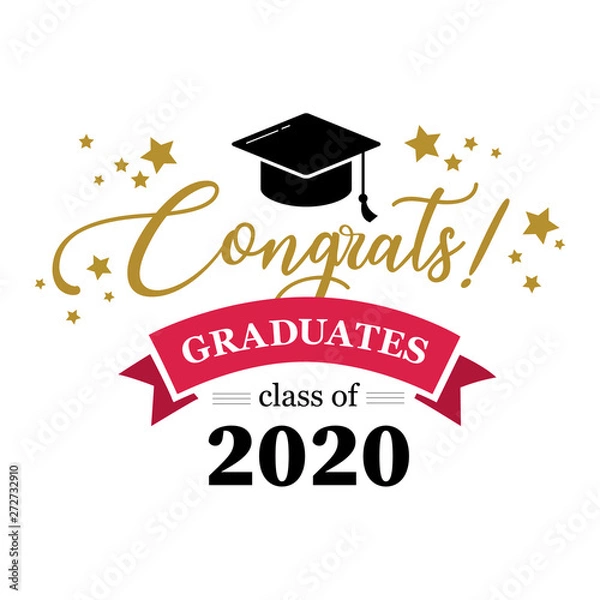Fototapeta congrats graduation class of 2020, congratulation graduates, you did it, congrats you did it