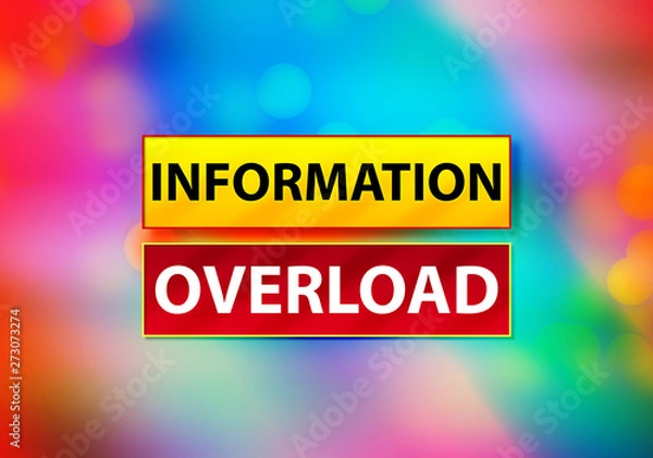 Fototapeta Information Overload Abstract Colorful Background Bokeh Design Illustration