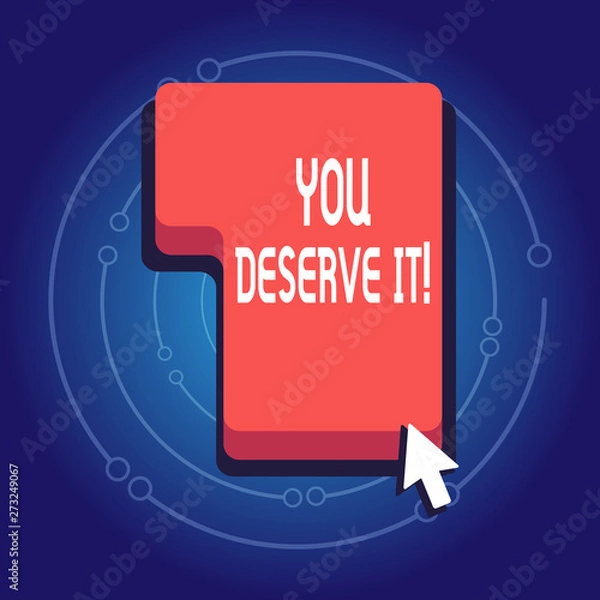 Fototapeta Text sign showing You Deserve It. Business photo showcasing should have it because of their qualities or actions Direction to Press or Click the Red Keyboard Command Key with Arrow Cursor