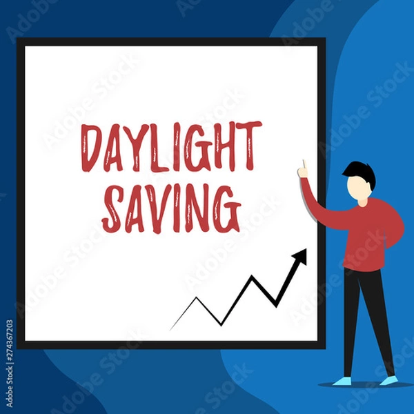 Fototapeta Word writing text Daylight Saving. Business photo showcasing Storage technologies that can be used to protect data View young man standing pointing up blank rectangle Geometric background