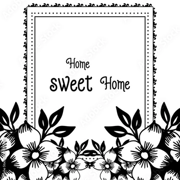 Obraz Vector illustration decoration flower frame with card of home sweet home