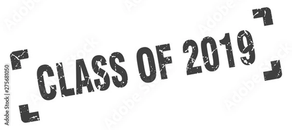 Fototapeta class of 2019 stamp. class of 2019 square grunge sign. class of 2019