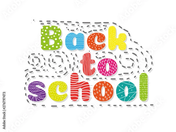 Obraz beautiful bright graphic background with text pattern back to school on white background