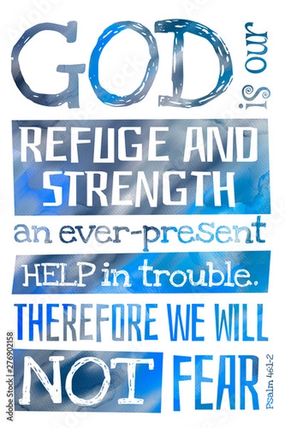 Obraz God is our refuge and strength (Psalm 46:1-2) - Poster with Bible text quotation