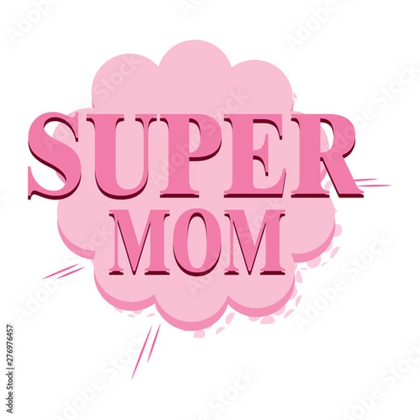 Fototapeta Super Mom Background