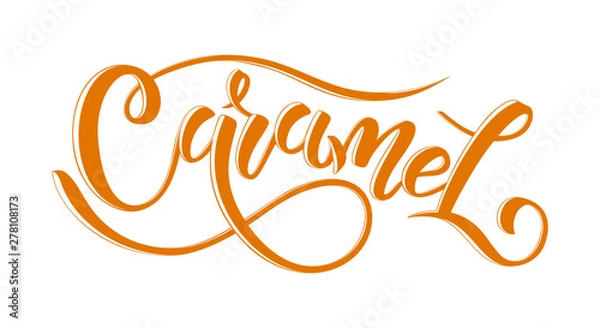 Obraz Caramel. Vector hand lettering word in orange caramel color with glare isolated on white background. Concept for logo, card, typography, poster, print. 3d