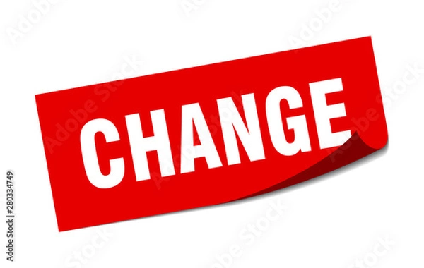 Obraz change sticker. change square isolated sign. change