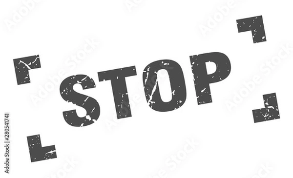 Obraz stop stamp. stop square grunge sign. stop