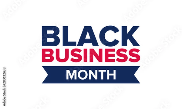 Fototapeta Black Business Month in August. Celebrated annual in United States. Support African American community. Black-owned businesses campaign. Poster, greeting card, banner, background. Vector illustration