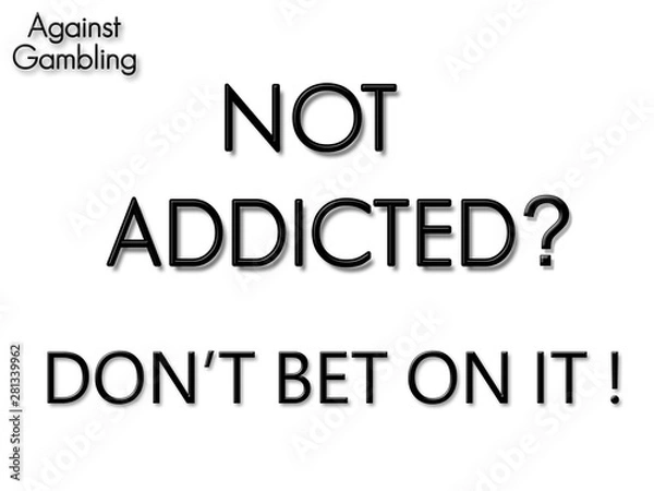 Fototapeta Anti-gambling sign. Not Addicted? Againt gambling.