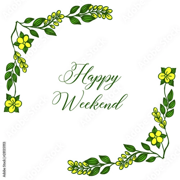 Fototapeta Art of various card happy weekend, texture yellow flower frame abstract. Vector