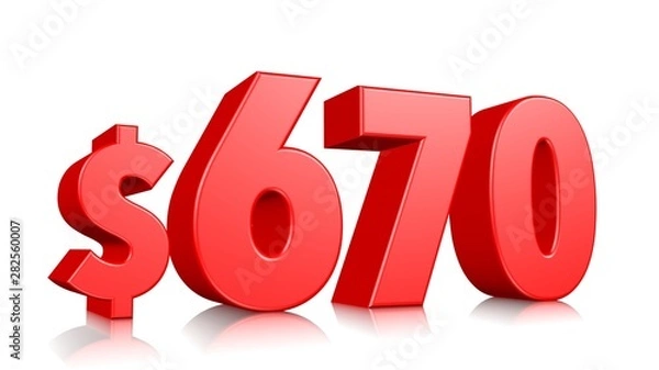 Obraz 670$ Six hundred seventy price symbol. red text number 3d render with dollar sign on white background