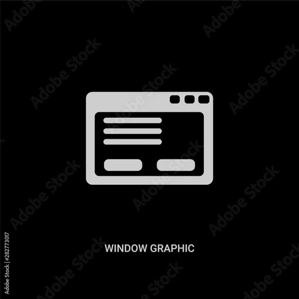 Fototapeta white window graphic vector icon on black background. modern flat window graphic from ui concept vector sign symbol can be use for web, mobile and logo.