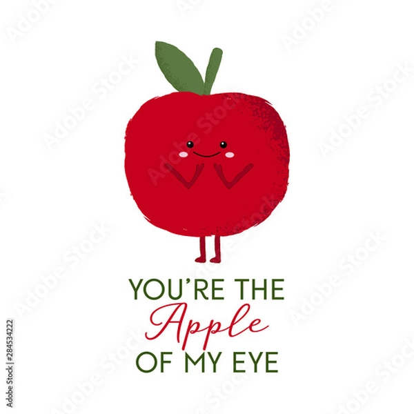 Fototapeta Digital illustration of a cute red apple character with the funny pun 'You're the apple of my eye'.