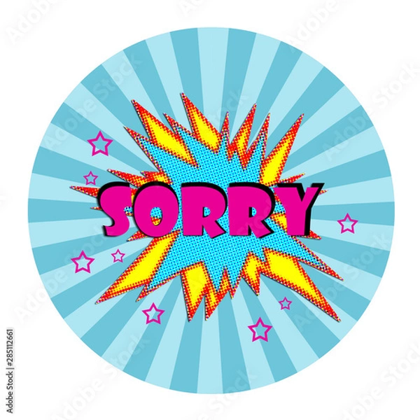 Fototapeta Comic pop art style speech bubble sorry text expression on blue radial burst background