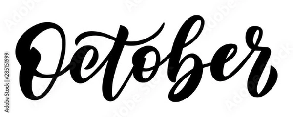 Fototapeta October, minimalistic vector inscription. Hand drawn black and white brush lettering for autumn events, posters, calendars, invitations, stickers and banners.