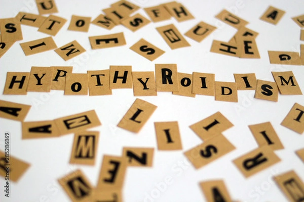 Fototapeta word HYPOTHYROIDISM spelled out on a table