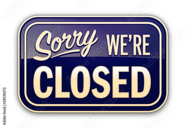 Fototapeta Sorry closed oldstyle blue