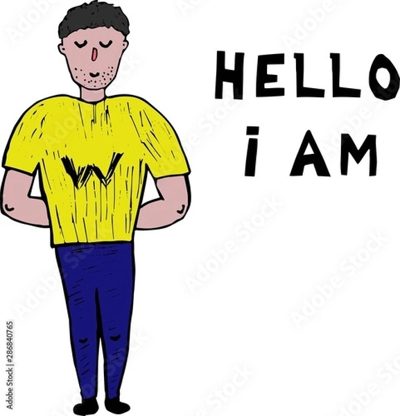 Obraz Hello I am. Inscription. Places for the text, copy spase. The white man, the drawing in style doodle