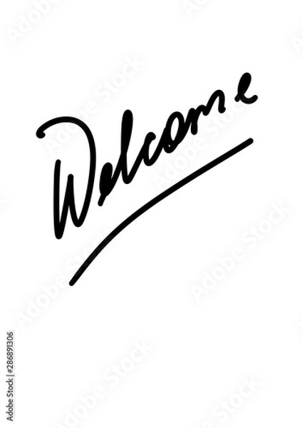 Fototapeta welcome lettering text. Modern calligraphy style illustration.