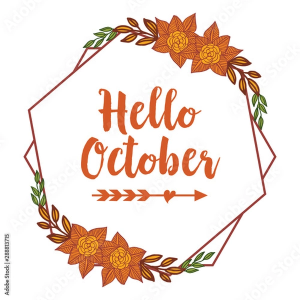 Fototapeta Design for greeting card hello october, with vintage element of flower frame. Vector