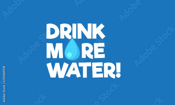 Fototapeta Drink more water typography poster with drop