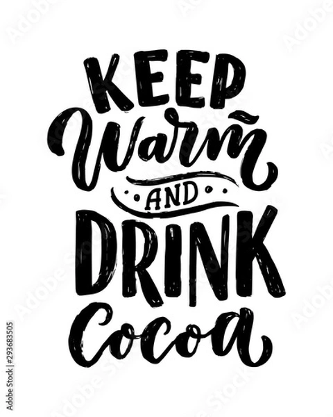 Fototapeta Hot cocoa hand lettering composition. Hand drawn quote for Christmas signs, cafe, bar and restaurant