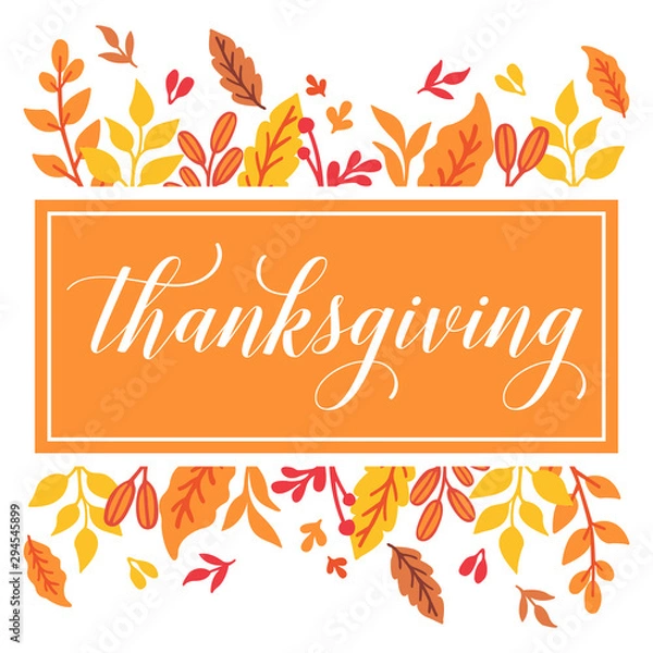 Obraz Lettering poster of thanksgiving, with beautiful autumn leaf flower frame. Vector