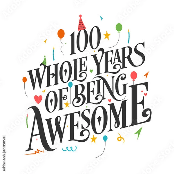 Fototapeta 100th Birthday And 100th Wedding Anniversary Typography Design "100 Whole Years Of Being Awesome"
