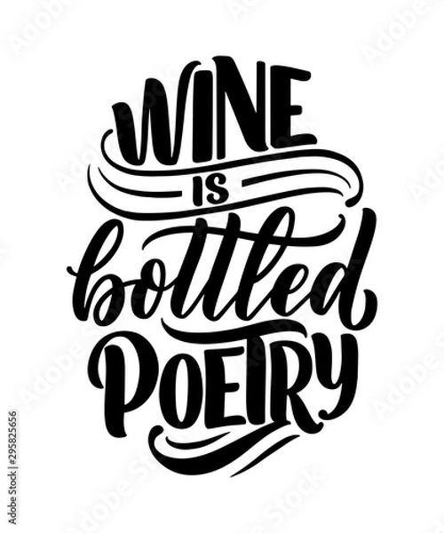 Fototapeta Wine lettering composition in modern style. Alcohol beverage bar drink concept. Vintage typography for print or poster. Vector