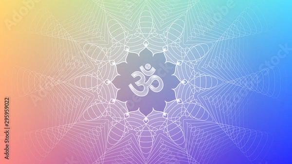 Obraz Boski symbol Om i lotos; Jasne, nowoczesne tło gradientowe; Duchowa święta geometria, mandala w transowym psychodelicznym stylu; Ilustracji wektorowych.