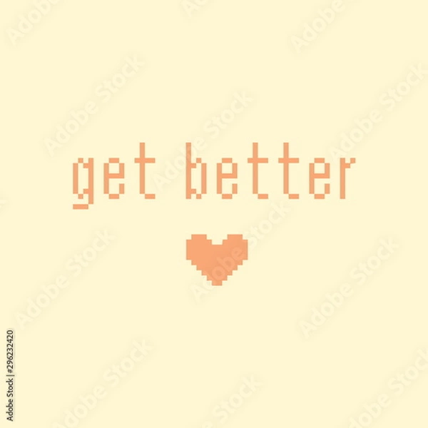Obraz Minimalistic pixel motivational phrase. get better