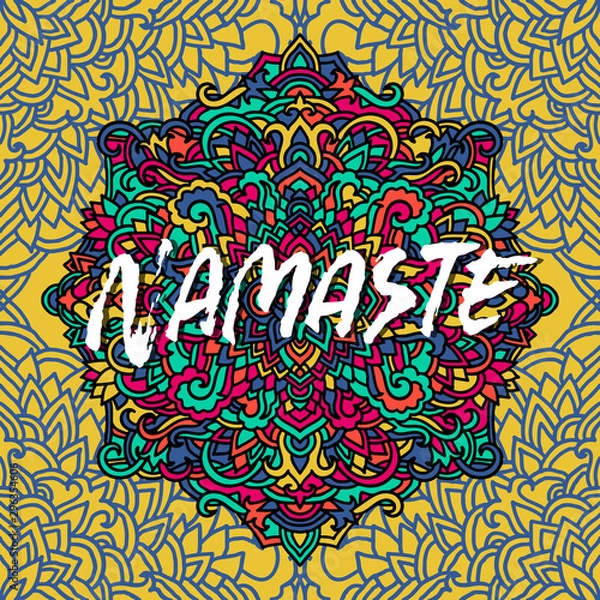 Fototapeta Namaste modern dry brush lettering on mandala pattern background. Yoga typography poster. Vector illustration.