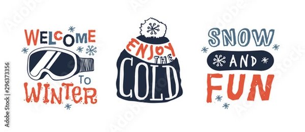Obraz Ski Resort vector icons with funny text. Ride and Snowboarding motivation badges. Hand drawn Riders quotes, travel labels