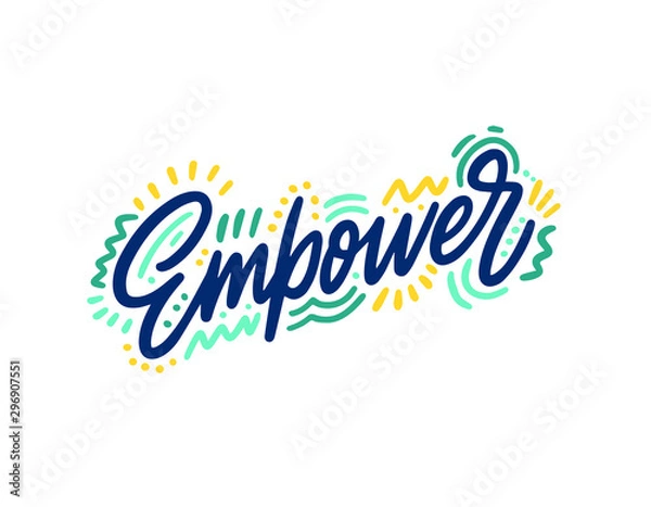 Obraz Empower In hand lettering. Design for banner, presentation, background, poster. Editable vector EPS 10 illustration.