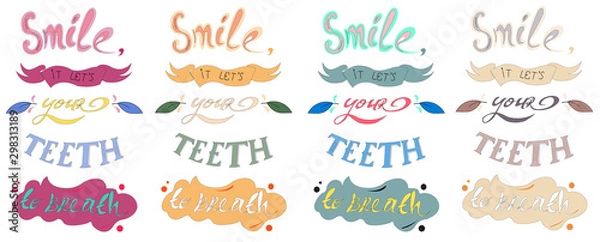 Fototapeta Set of dental care motivation quote posters. Dentist greeting card template. Typography design and tooth vector illustration for print, t-shirt, bag, poster.  Smile, it let's your teeth to breath.