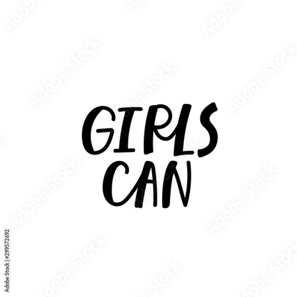 Fototapeta Girls can shirt quote lettering