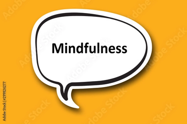Obraz Mindfulness word written talk bubble