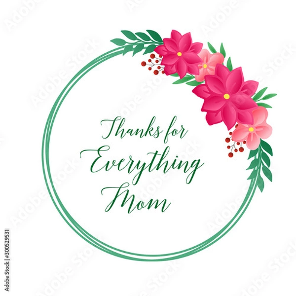 Fototapeta Greeting card lettering of thanks for everything mom, with pattern design pink flower frame. Vector