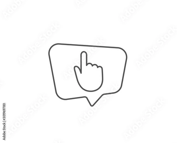Obraz Hand Click line icon. Chat bubble design. Finger touch sign. Cursor pointer symbol. Outline concept. Thin line hand click icon. Vector
