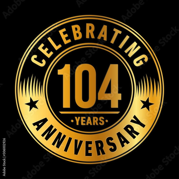 Obraz 104 years anniversary celebration logo template. One hundred and four years vector and illustration.