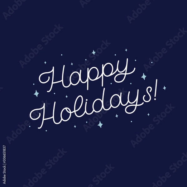 Fototapeta Hand drawn lettering card. The inscription: Happy holidays. Perfect design for greeting cards, posters, T-shirts, banners, print invitations. Christmas card.